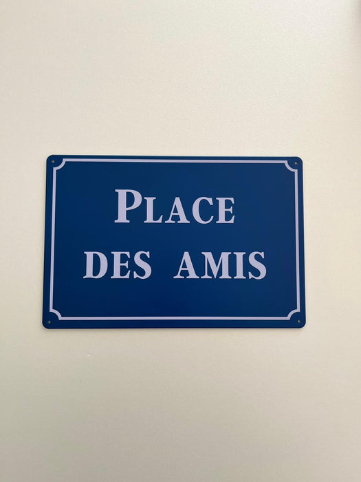 PLAQUE MÉTAL PLACE DES AMIS 30X20 CM - PLAQUE DECORATIVE